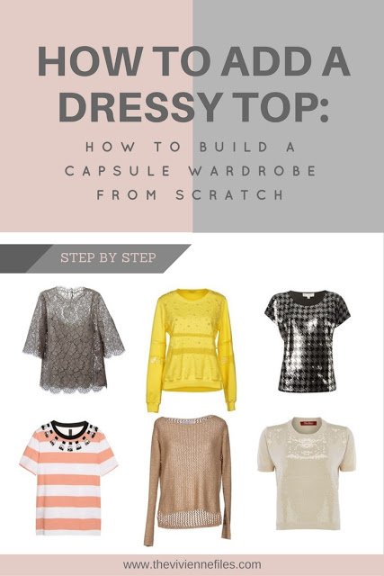 How to add a dressy top to a capsule wardrobe - a step by step guide