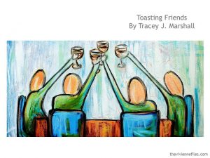 Tracey J Marshall Toasting Friends