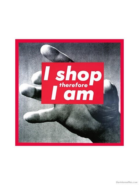 I Shop, Therefore I am by Barbara Kruger