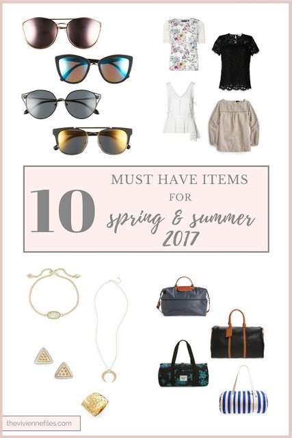 10 MUST HAVE ITEMS for Spring and Summer 2017