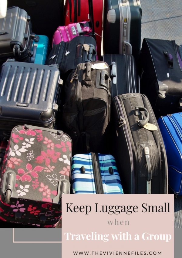 TRAVELING WITH A GROUP – KEEPING YOUR LUGGAGE SMALL WHEN YOUR GANG IS LARGE!