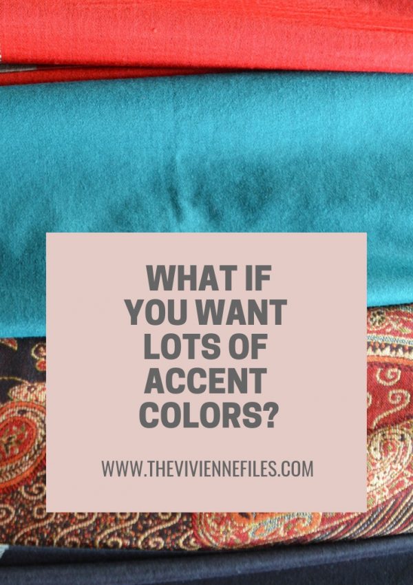 WHAT IF YOU WANT LOTS OF ACCENT COLORS IN YOUR WARDROBE?
