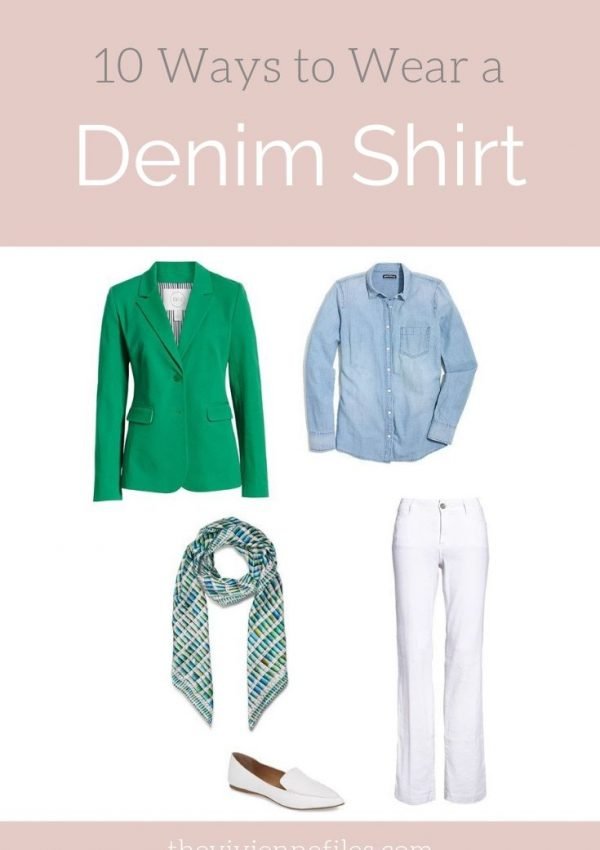 10 WAYS TO WEAR A DENIM (OR CHAMBRAY) SHIRT