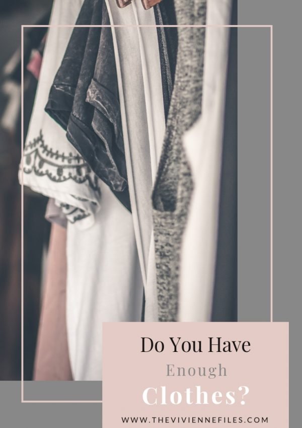 DO YOU HAVE ENOUGH CLOTHES?