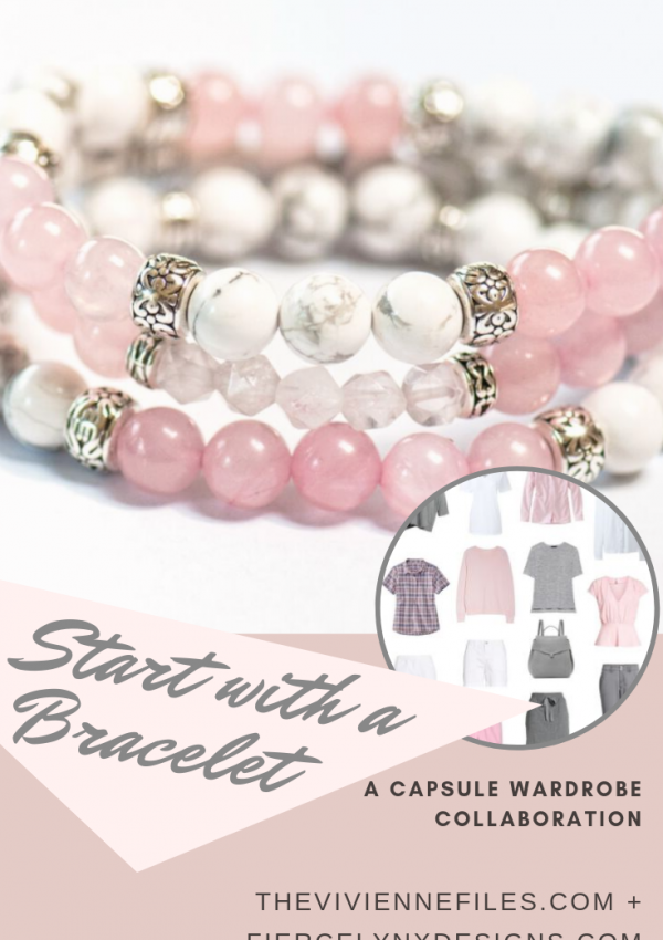 How to build a capsule wardrobe starting with a pink and white gemstone bracelet set from Fierce Lynx designs.