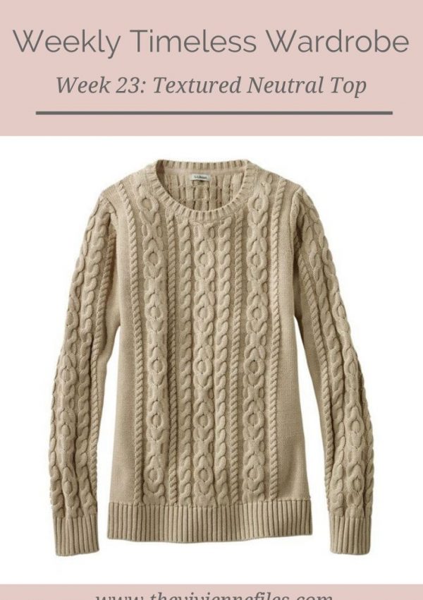 THE WEEKLY TIMELESS WARDROBE, WEEK 23: A TEXTURED NEUTRAL TOP