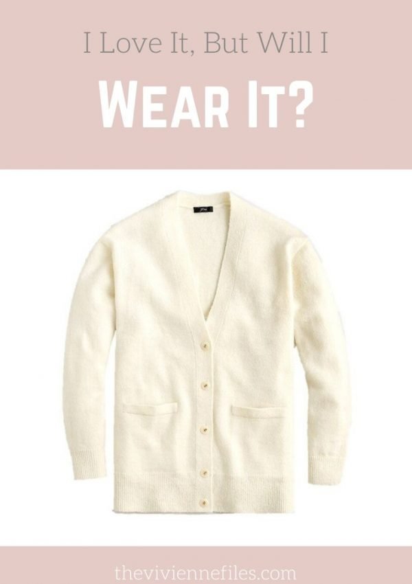 I LOVE IT, BUT WILL I WEAR IT? IVORY CARDIGAN