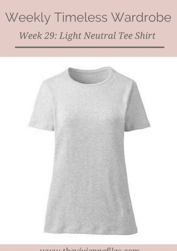 THE WEEKLY TIMELESS WARDROBE, WEEK 29: A LIGHT NEUTRAL TEE SHIRT