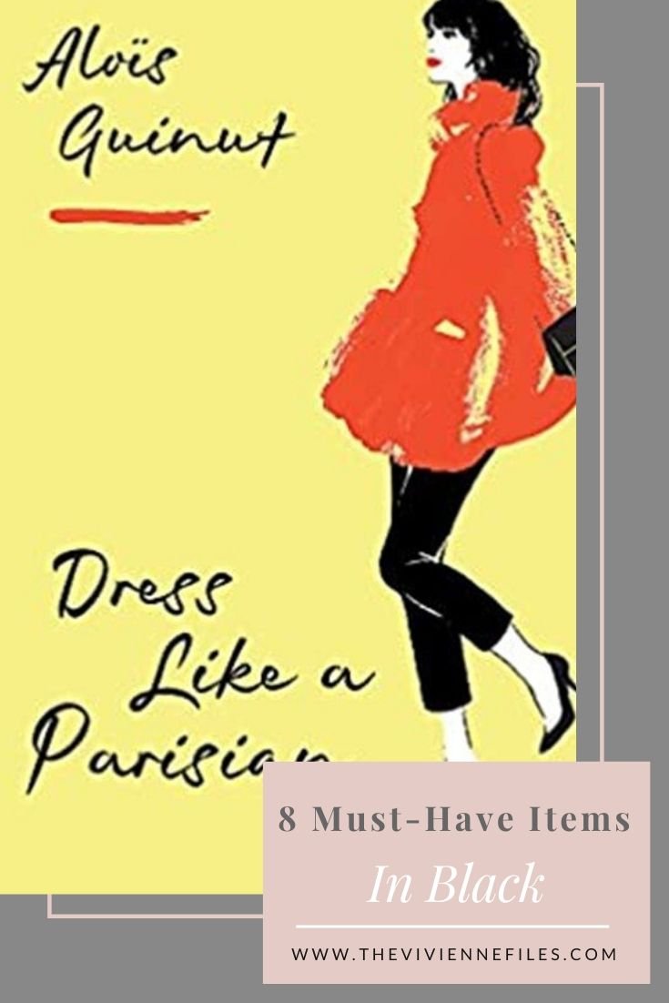 RAIDING MY FRENCH BOOKS: 8 “MUST-HAVE” ITEMS IN BLACK FROM “DRESS LIKE A PARISIAN” BY ALOÏS GUINUT