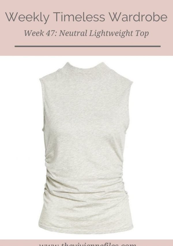 THE WEEKLY TIMELESS WARDROBE, WEEK 47: NEUTRAL LIGHTWEIGHT TOP