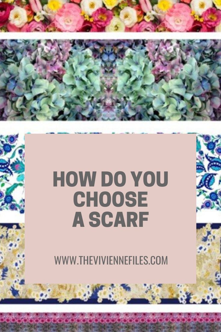 HOW DO YOU CHOOSE A SCARF?