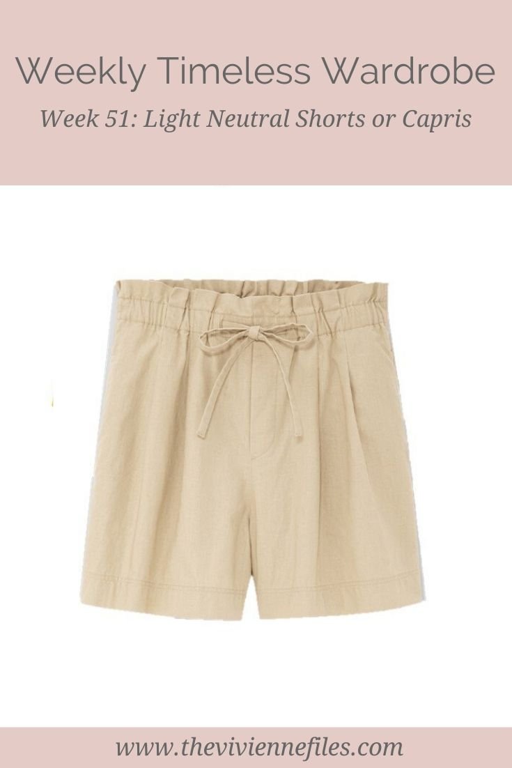 THE WEEKLY TIMELESS WARDROBE, WEEK 51: LIGHT NEUTRAL SHORTS OR CAPRIS