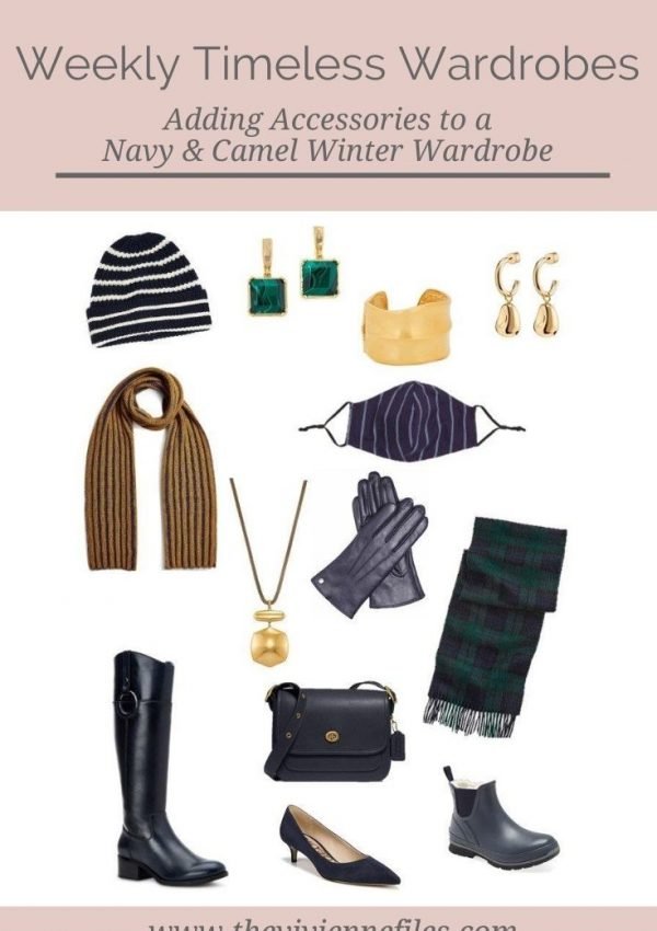 A NAVY AND CAMEL WINTER WEEKLY TIMELESS WARDROBE – ADDING ACCESSORIES