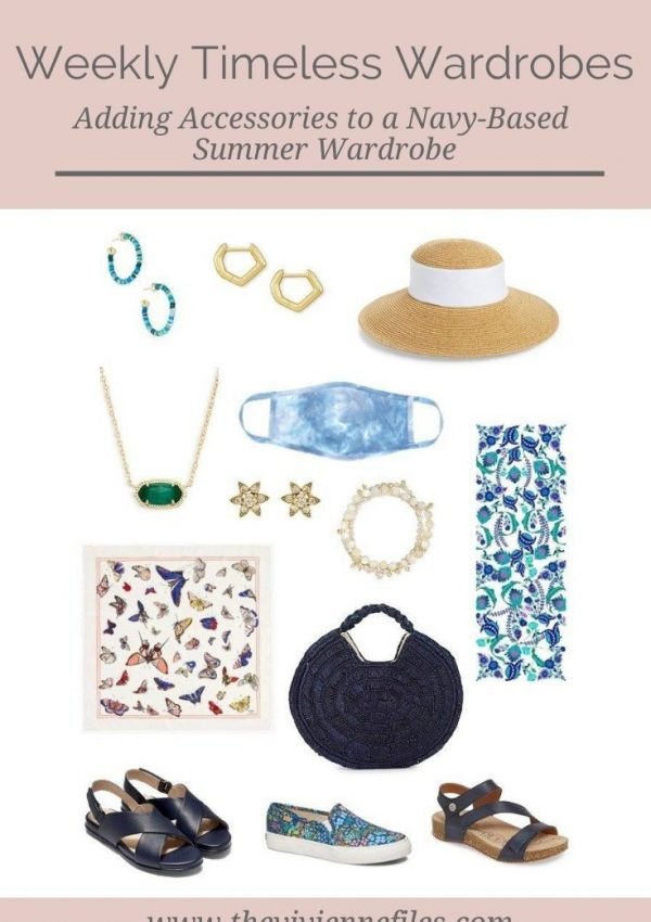 A NAVY-BASED SUMMER WEEKLY TIMELESS WARDROBE – ADDING ACCESSORIES