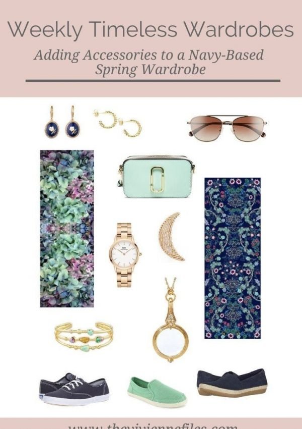 ADDING ACCESSORIES TO A NAVY-BASED SPRING WEEKLY TIMELESS WARDROBE