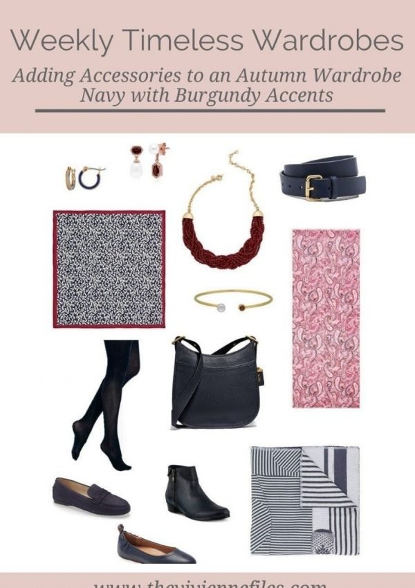 Accessories for an Autumn Weekly Timeless Wardrobe + Burgundy Accents!