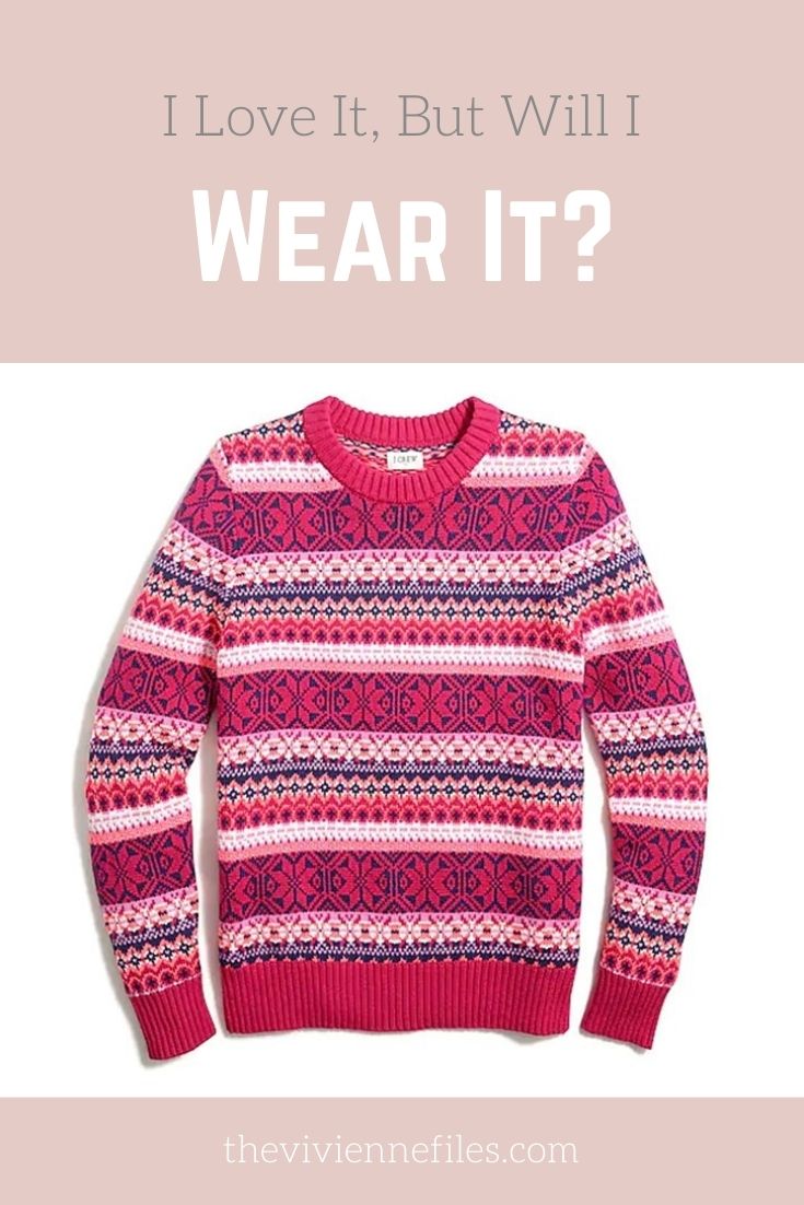 I LOVE IT, BUT WILL I WEAR IT? A BRIGHT PINK FAIR ISLE SWEATER