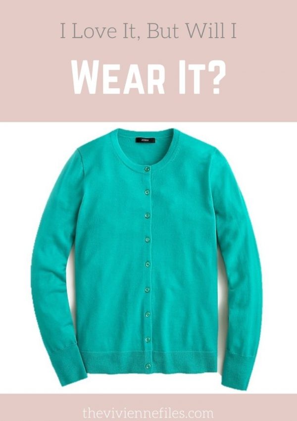 I LOVE IT BUT WILL I WEAR IT? BRIGHT PATINA GREEN CARDIGAN