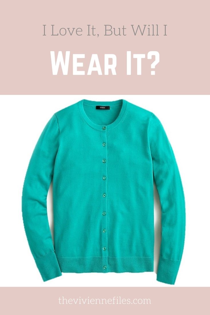 I LOVE IT BUT WILL I WEAR IT? BRIGHT PATINA GREEN CARDIGAN