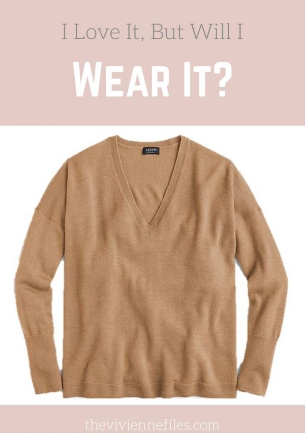 I LOVE IT, BUT WILL I WEAR IT? CAMEL V-NECK CASHMERE SWEATER
