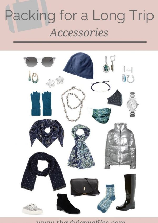 ADDING ACCESSORIES TO A WARDROBE FOR A LONG TRIP