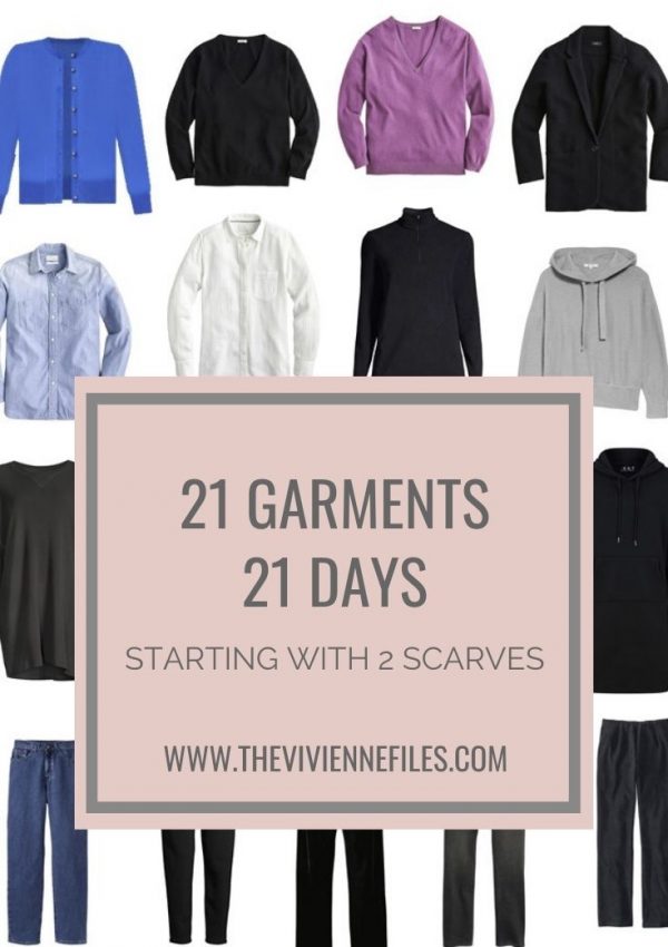 21 GARMENTS FOR 21 DAYS – STARTING WITH 2 SCARVES!