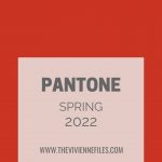 ACCESSORIES “FAMILIES” BASED ON PANTONE’S SPRING 2022 COLORS