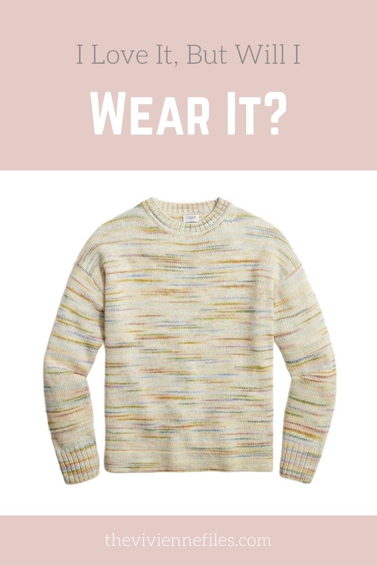 I Love It, But Will I Wear It? Cream Space-Dyed Crewneck Sweater