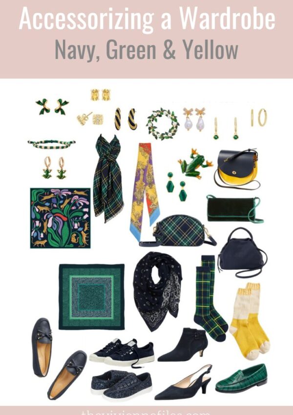 ACCESSORIZING! ADDING TO A NAVY, GREEN & YELLOW WARDROBE