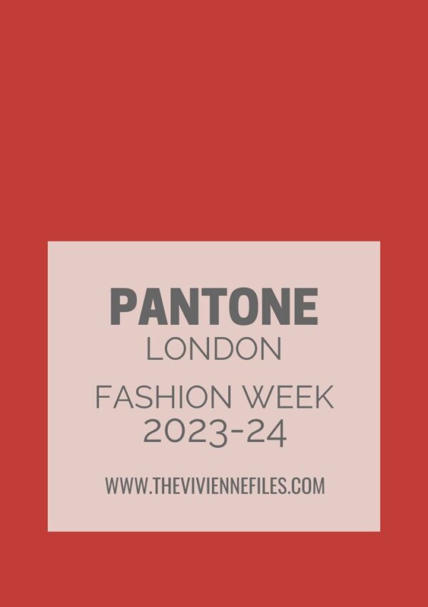 NEW COLORS! PANTONE LONDON FASHION WEEK AUTUMN WINTER 2023-24