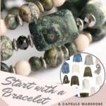 Build a capsule wardrobe starting with a bracelet in olive green