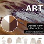 Pack and Not Think Again About Clothes Start With Art Donna Andrzejewski - Dante's View Abstraction